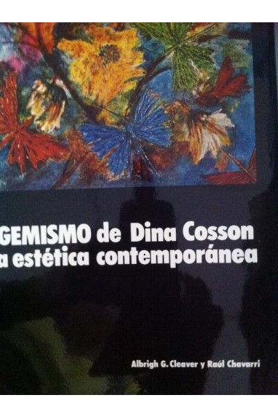 EL GEMISMO DE DINA COSSON, una estética contemporánea